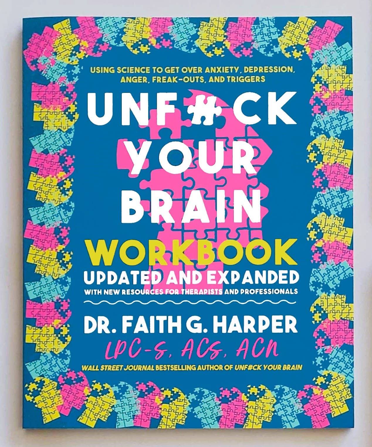 Unfuck Your Brain Workbook