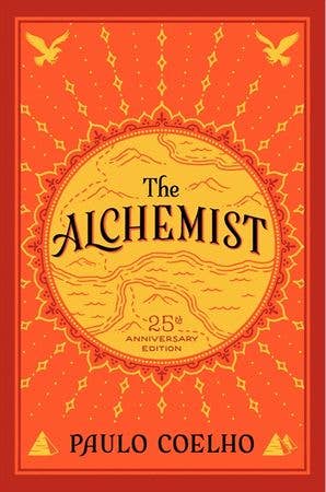 The Alchemist, 25th Anniversary: A Fable About Following Your Dream