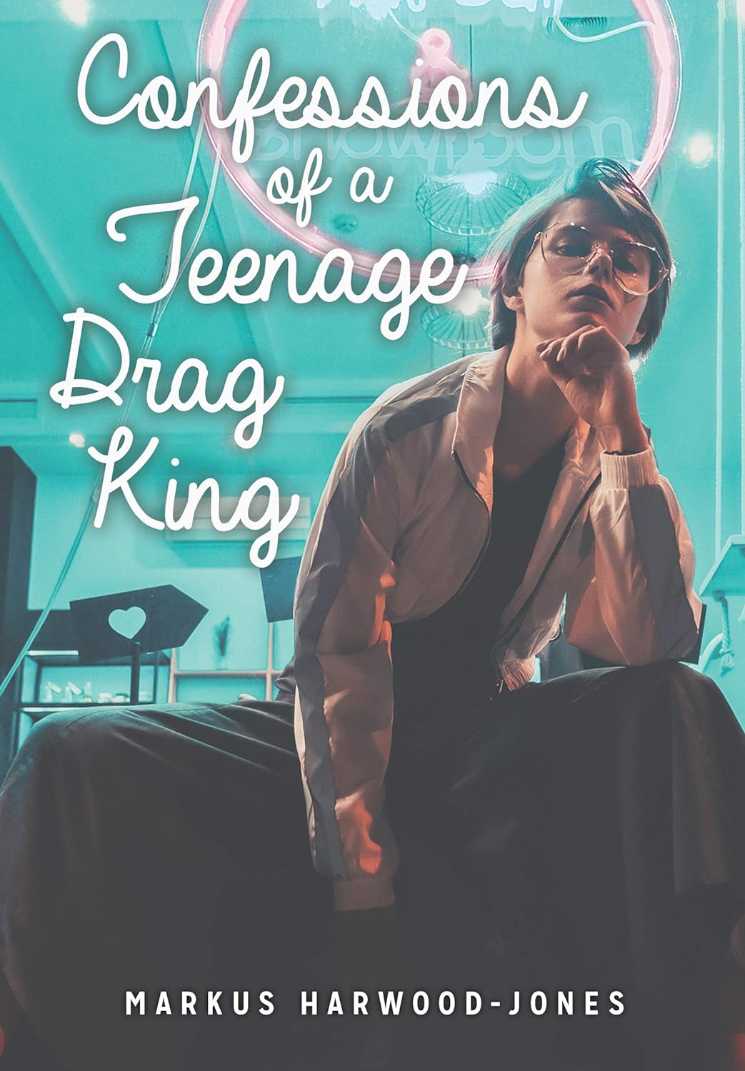 Confessions of a Teenage Drag King (Lorimer Real Love)