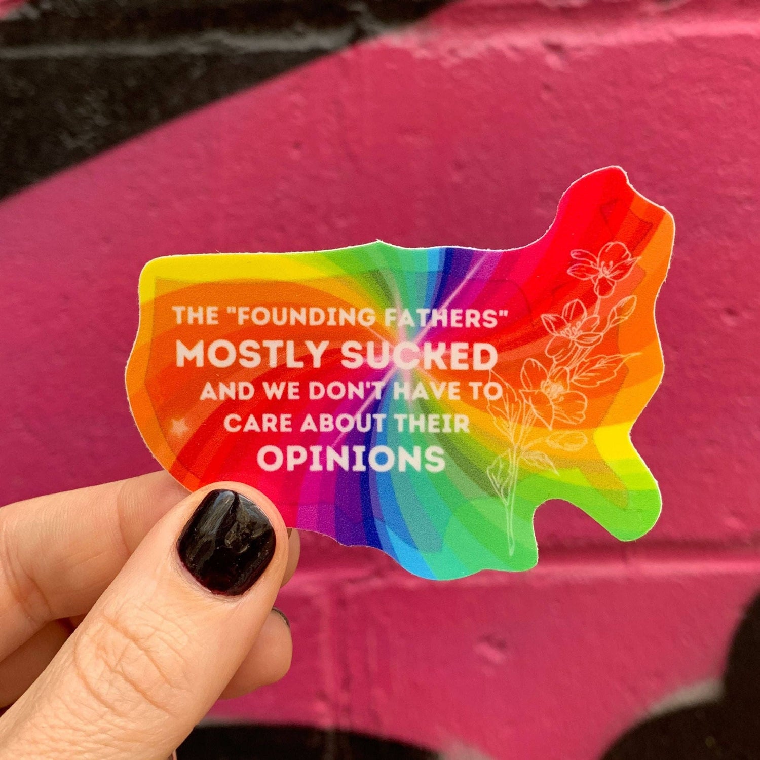 The Founding Fathers Mostly Sucked Sticker
