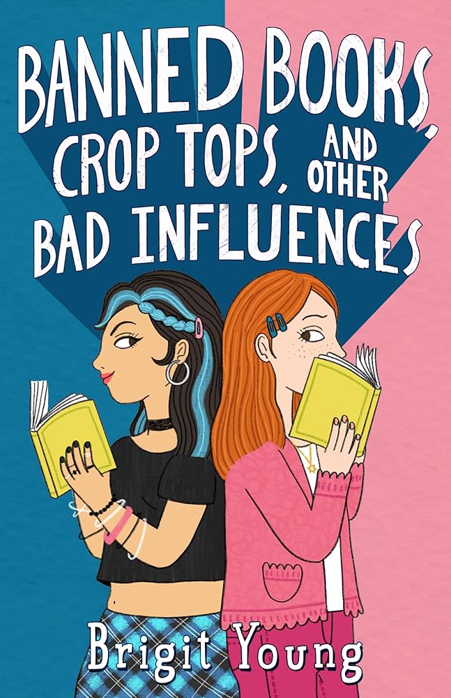 Banned Books, Crop Tops, and Other Bad Influences cover image