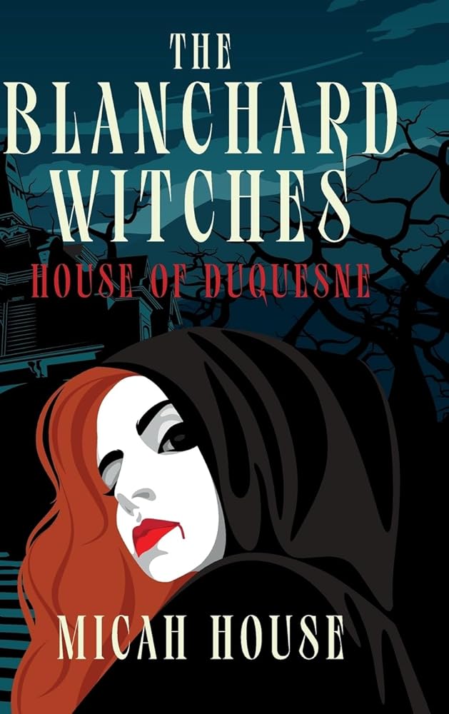 House of Duquesne (The Blanchard Witches) cover image