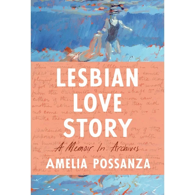 Lesbian Love Story: A Memoir In Archives