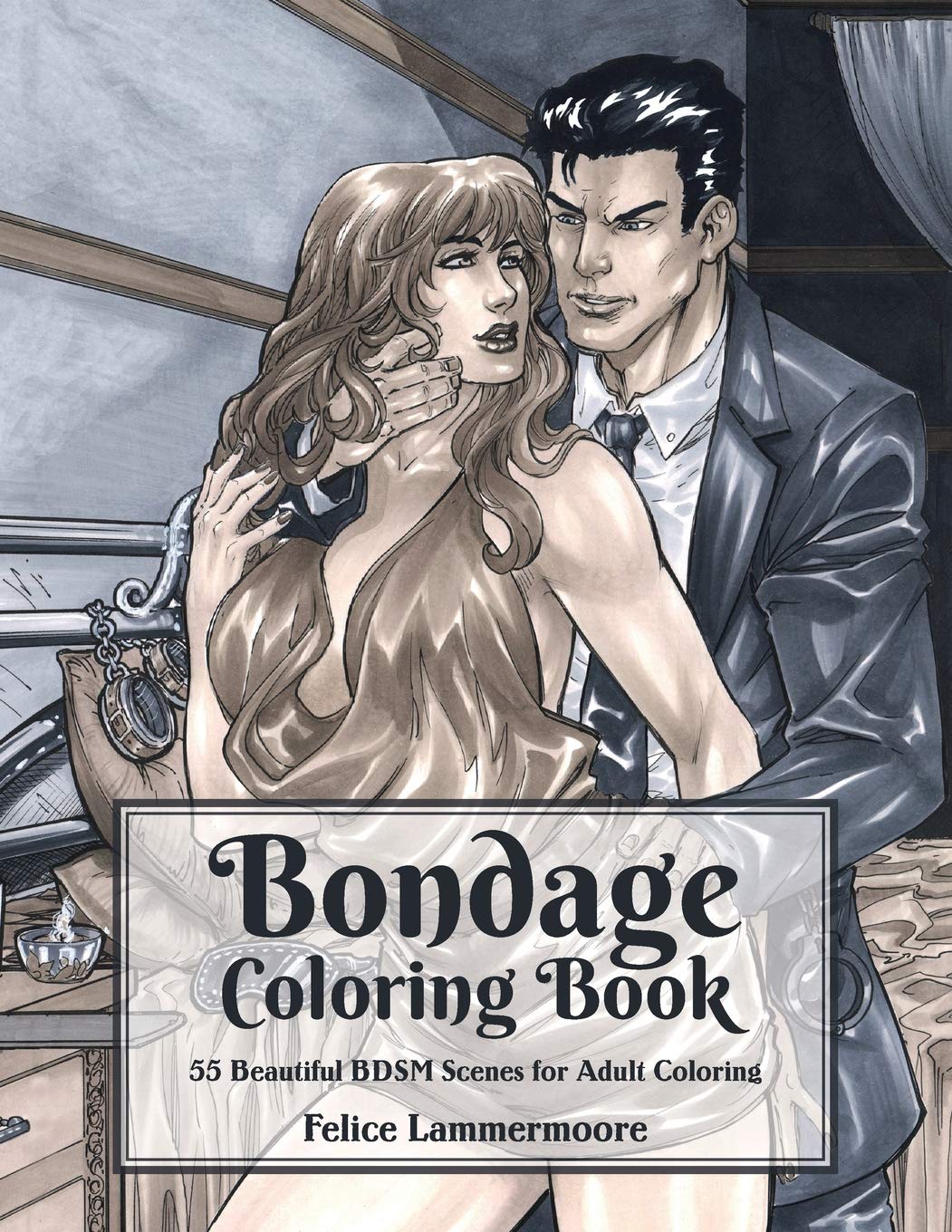 Bondage Coloring Book: 55 Beautiful BDSM Scenes for Adult Coloring (Bo –  Queer Haven Books