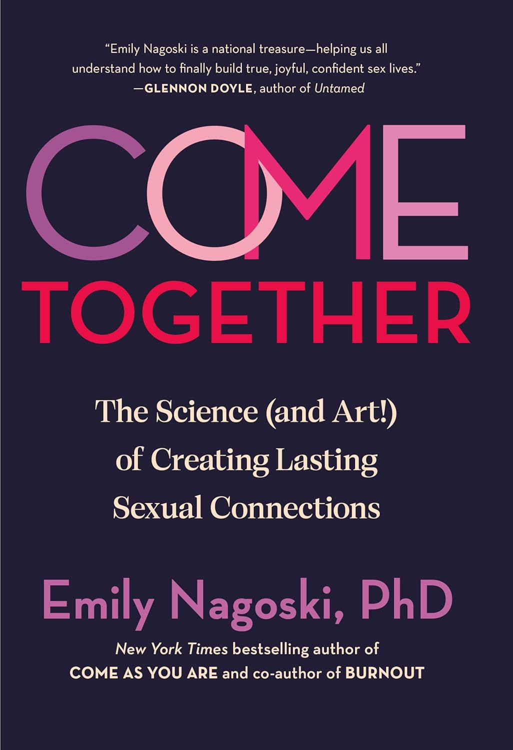 Come Together: The Science (and Art!) of Creating Lasting Sexual Conne –  Queer Haven Books