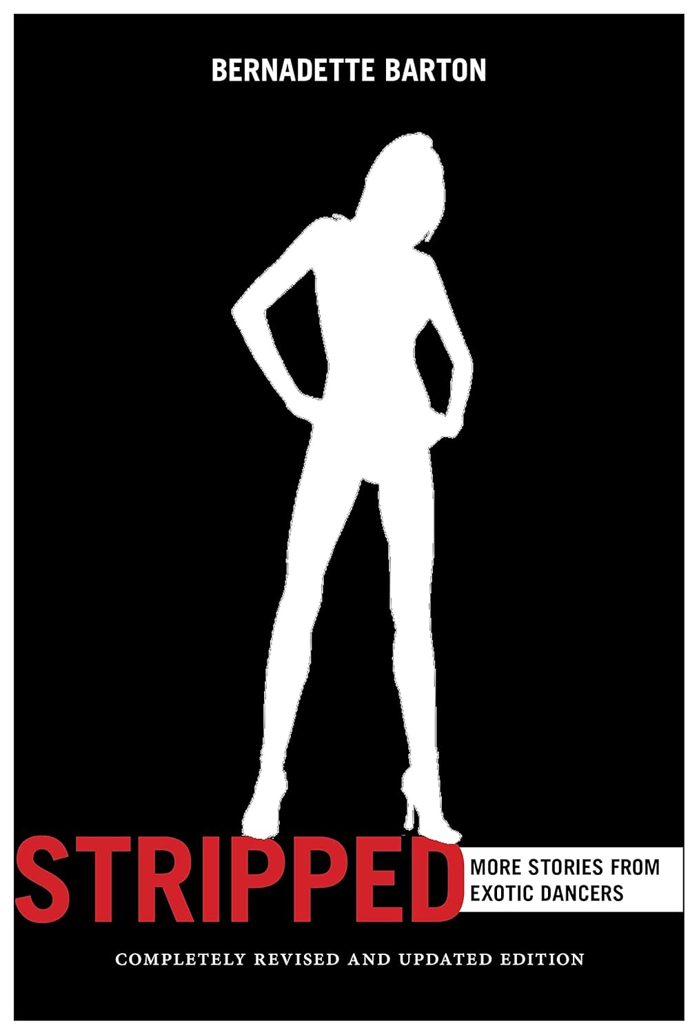 Stripped, 2nd Edition: More Stories from Exotic Dancers
