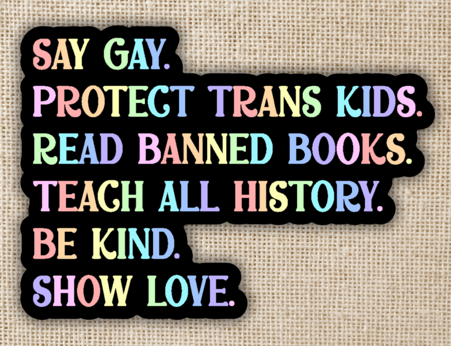 Say Gay Values Sticker