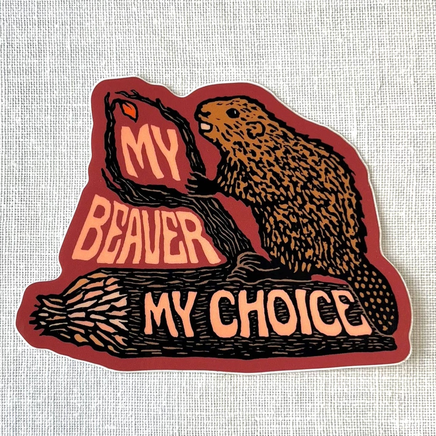 My Beaver My Choice Sticker