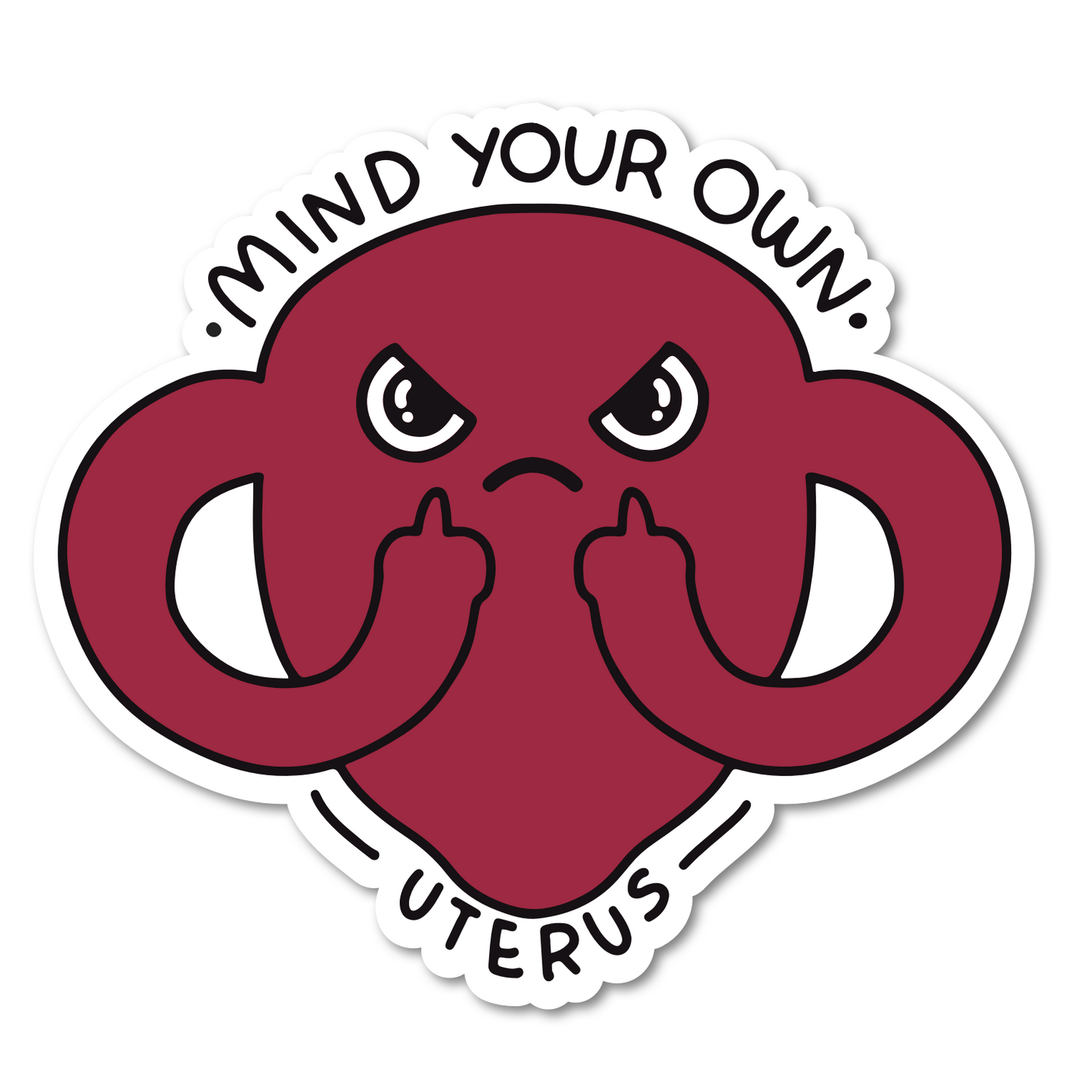 Mind Your Own Uterus Sticker