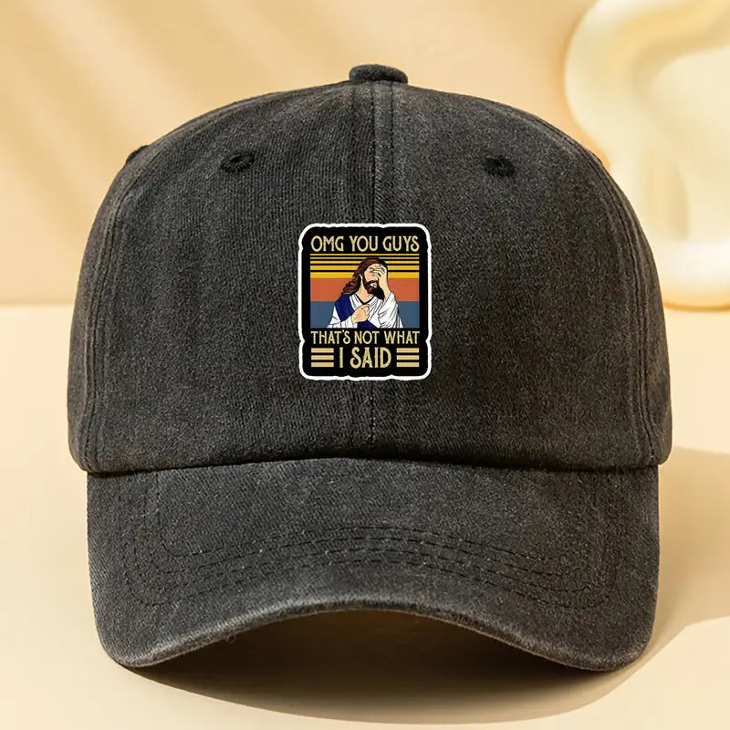OMG You Guys That's Not What I Said Hat