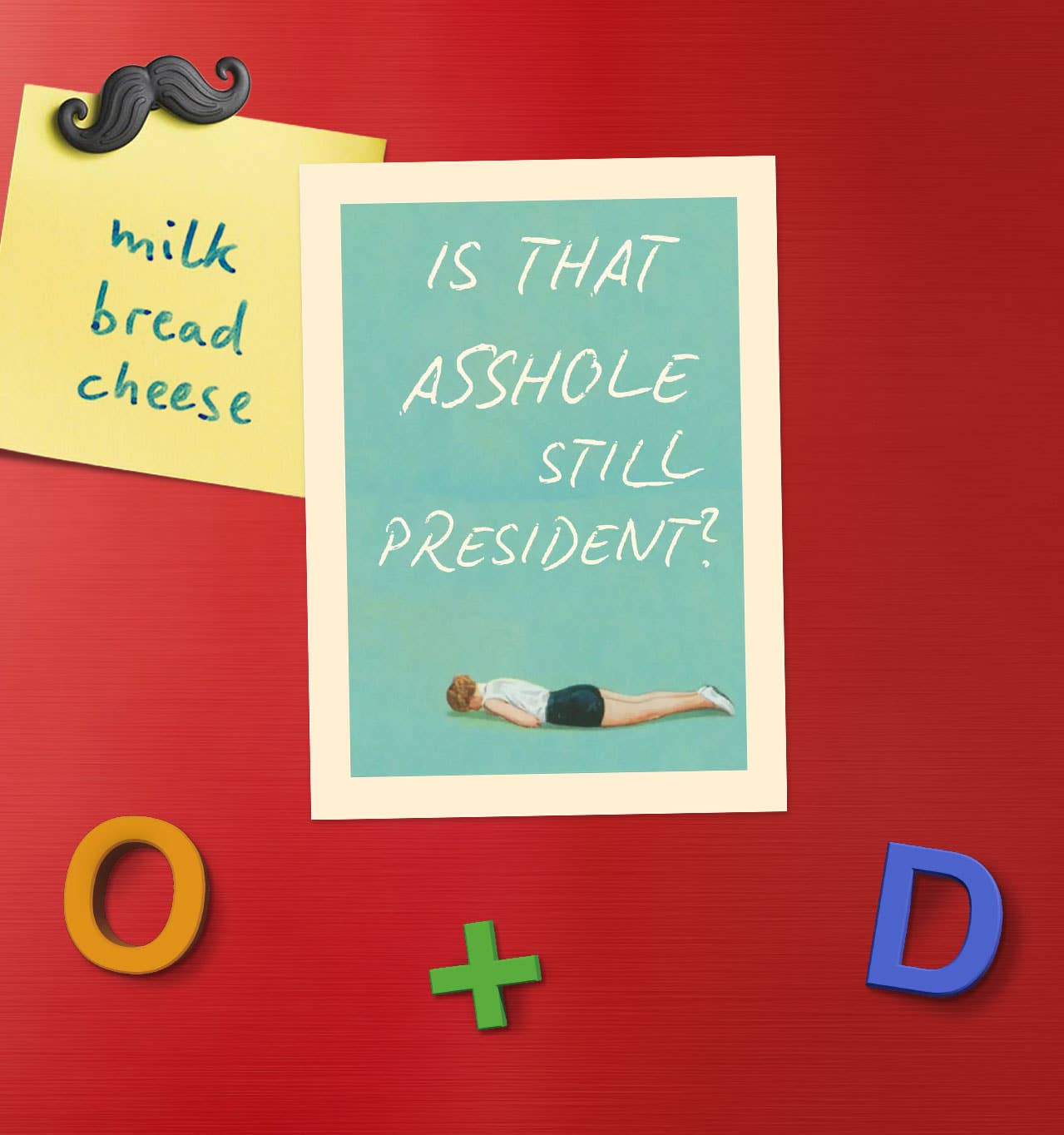 Is That Asshole Still President Magnet