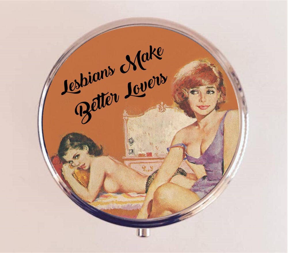 Lesbians Make Better Lovers Pill Box Case
