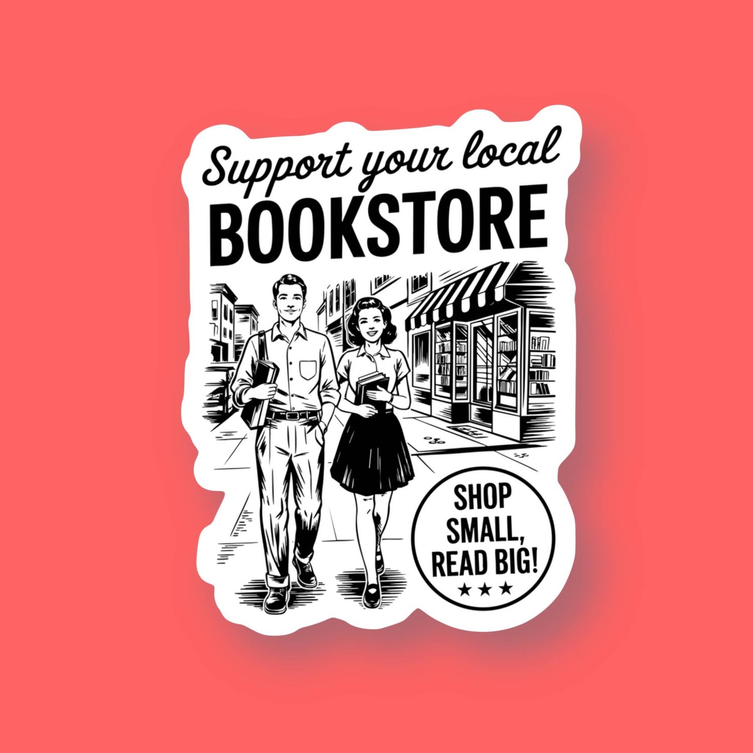 Support Your Local Bookstore Sticker