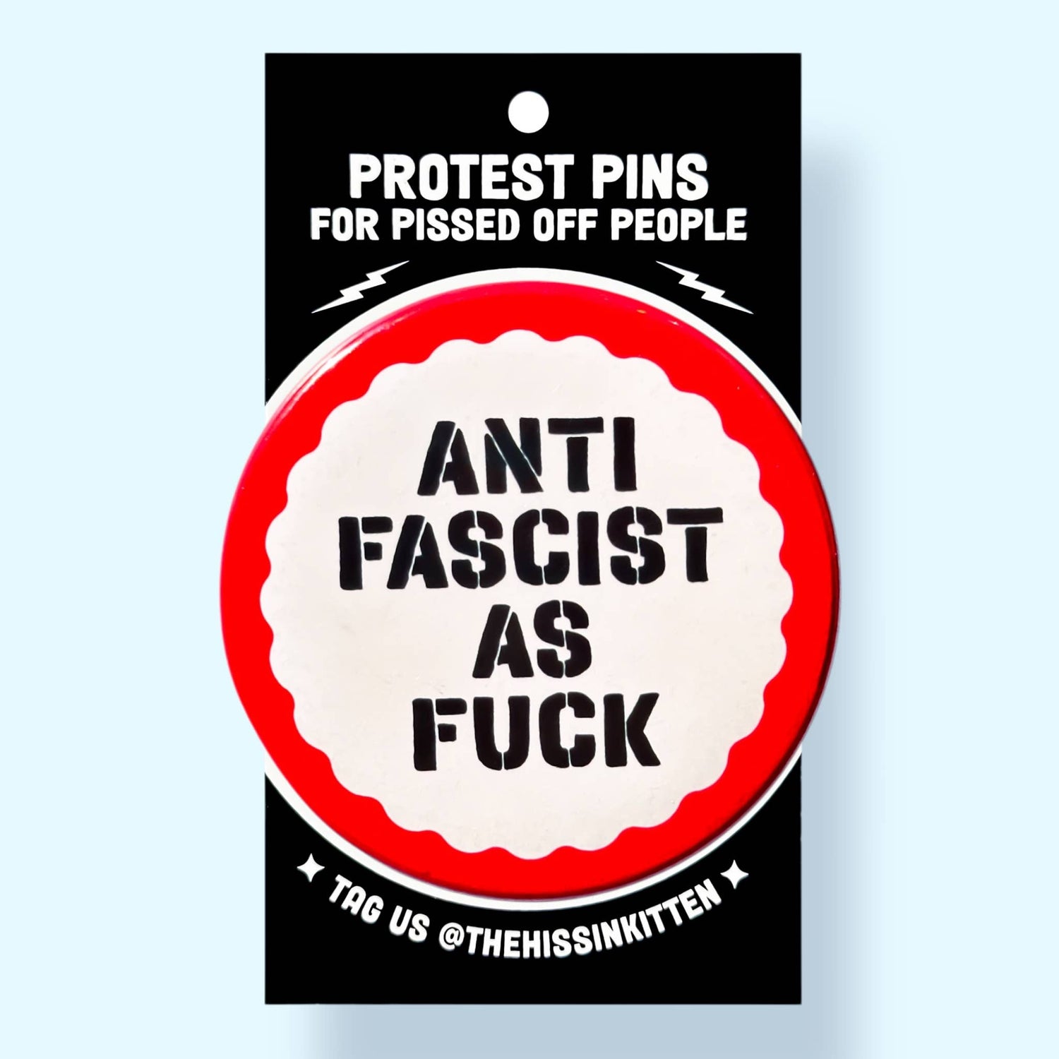 Anti Fascist As Fuck Pin