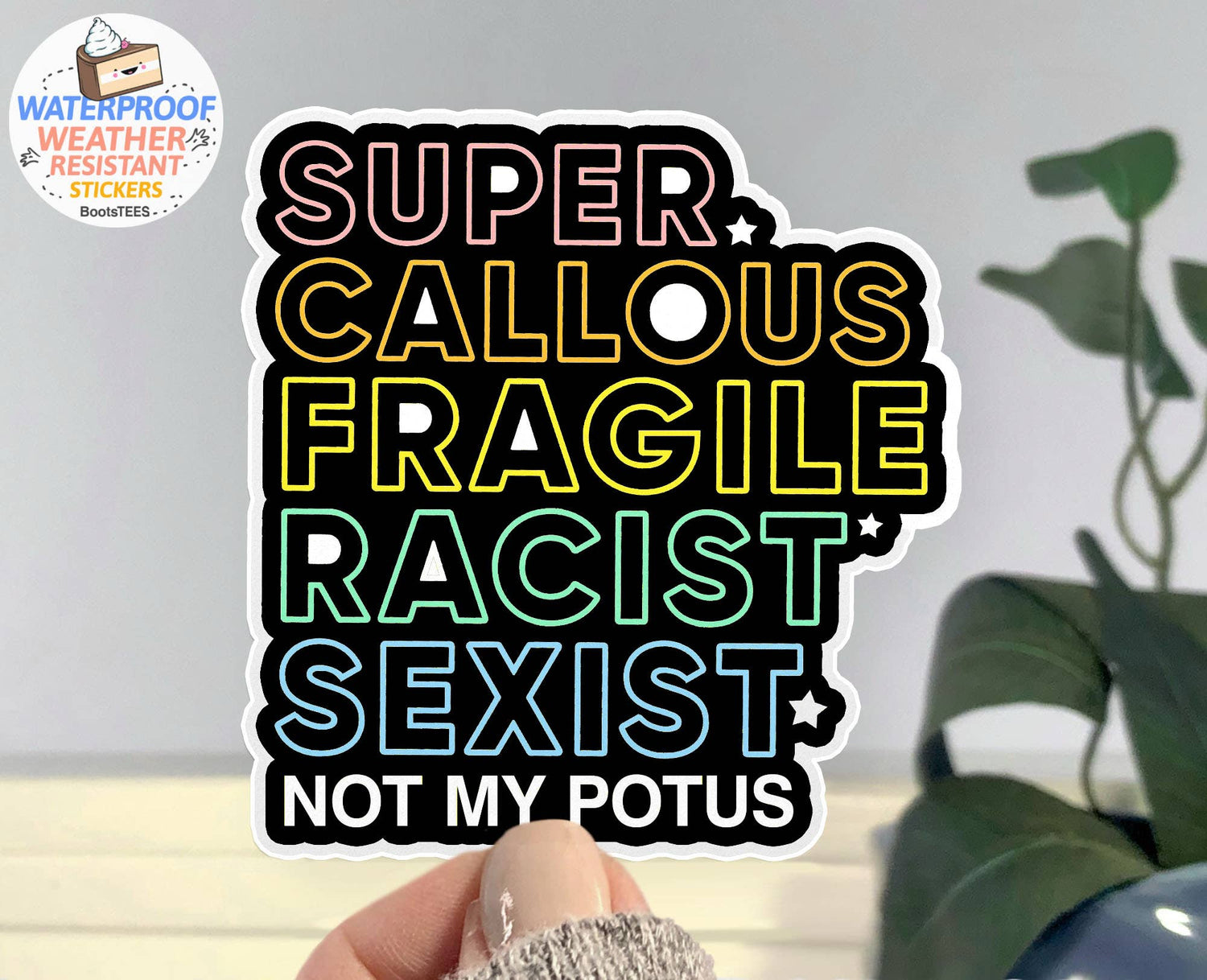 Super Callous Not My Potus Sticker
