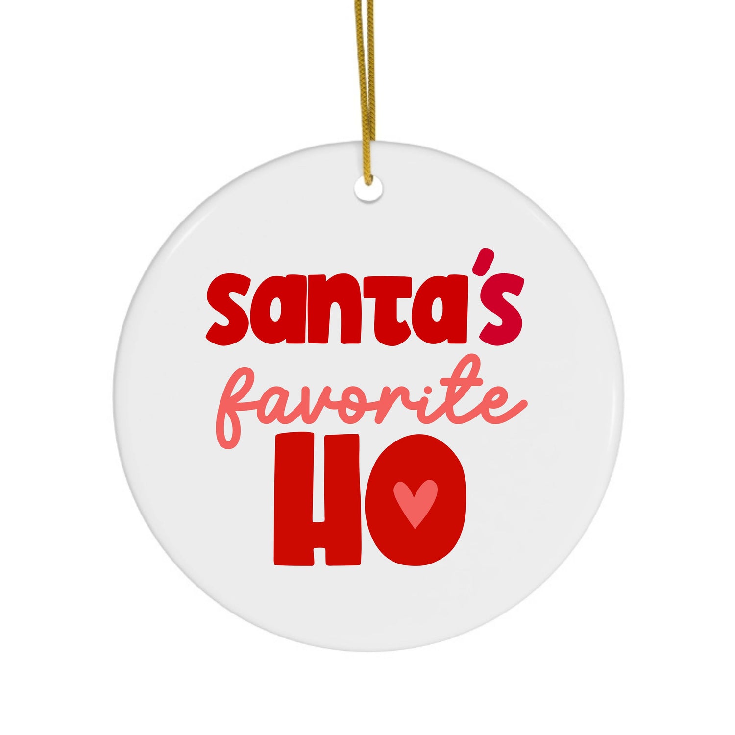 Santa's Favorite Ho Ornament