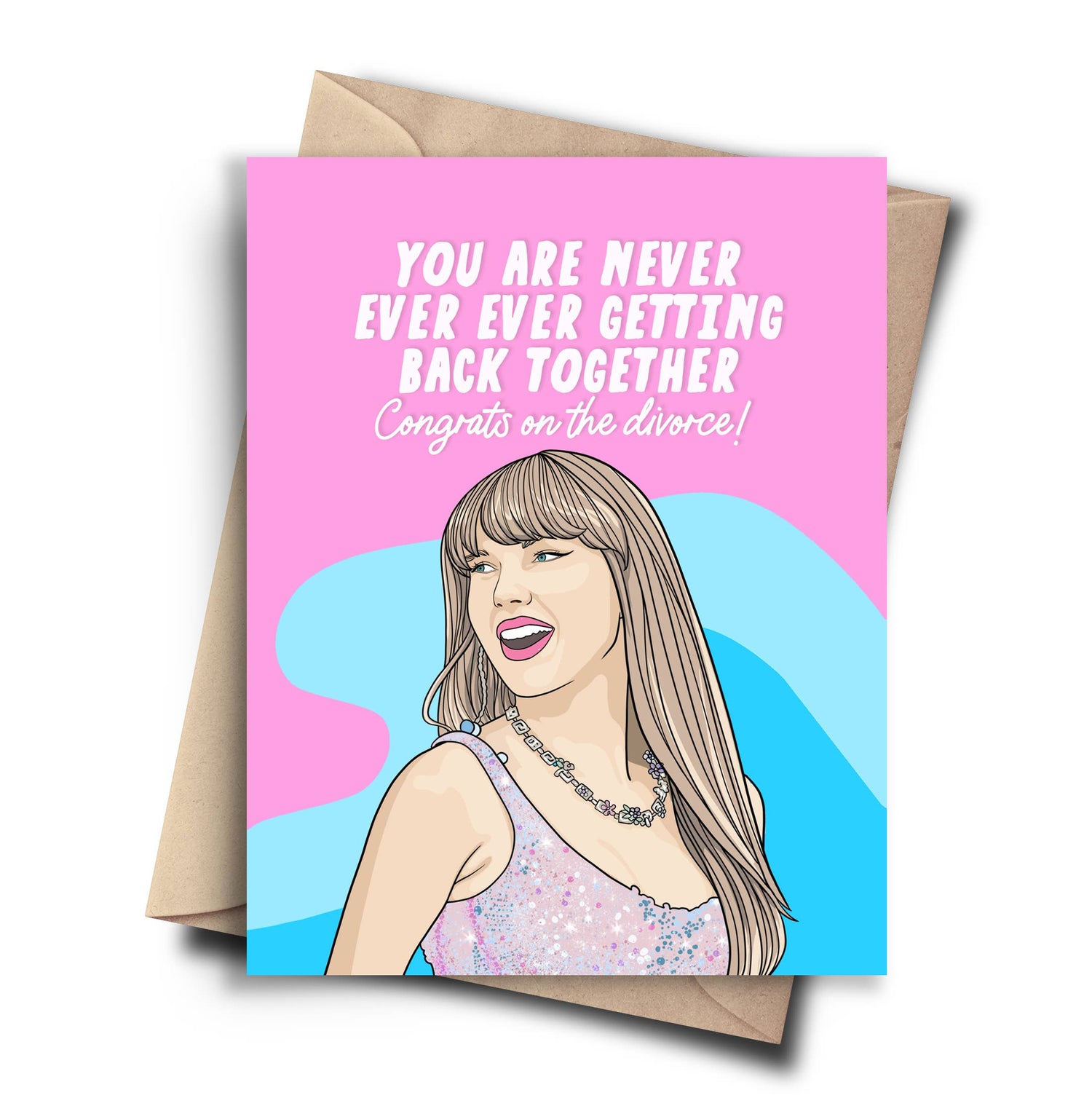 Divorce Card - Funny Taylor Swift Congratulations Card
