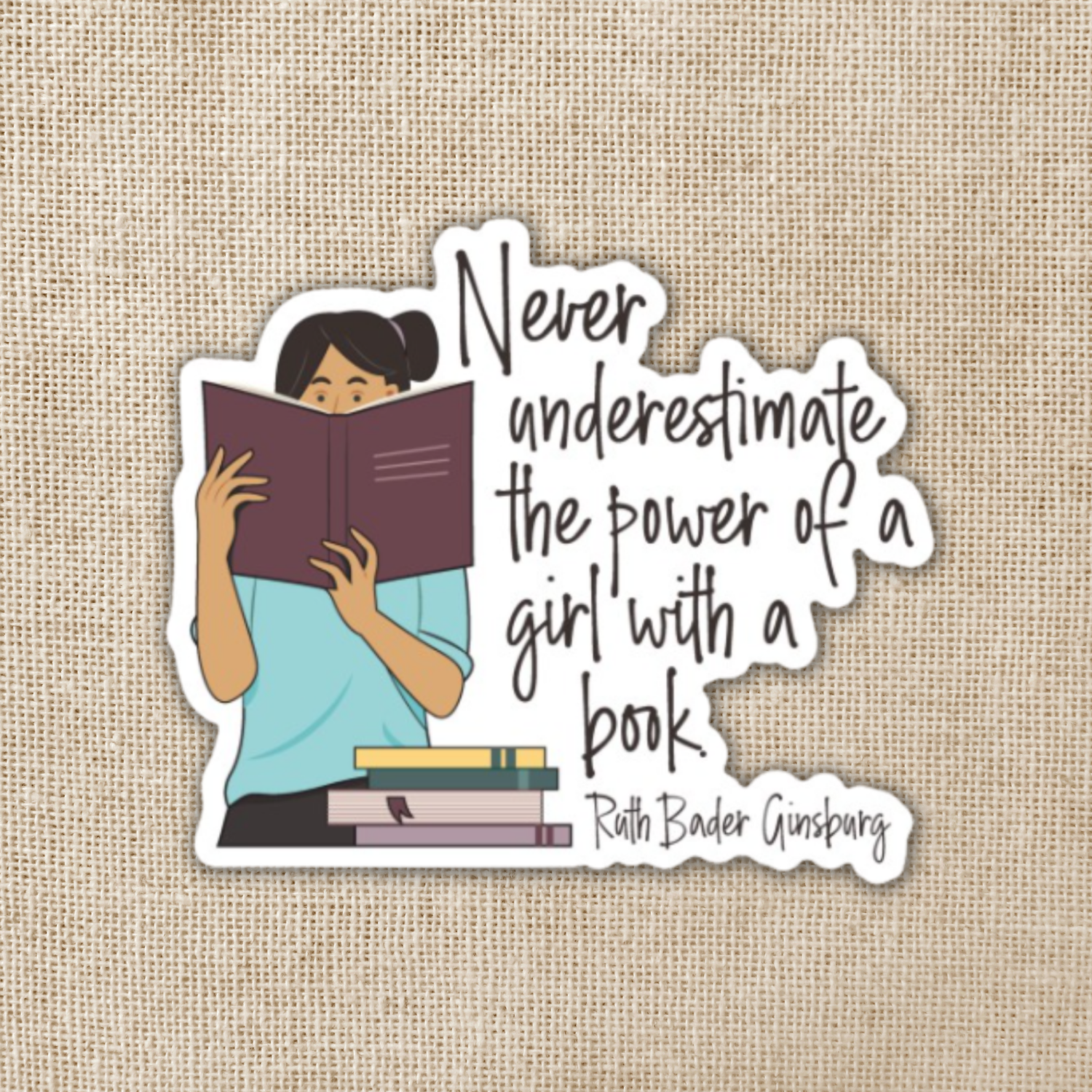 Never Underestimate a Girl With a Book Sticker