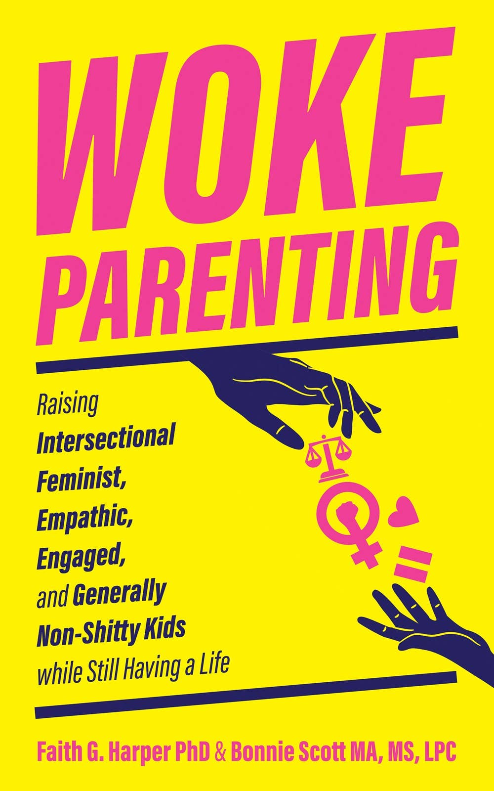 Woke Parenting: Raising Feminist Empathetic Kids (Paperback)