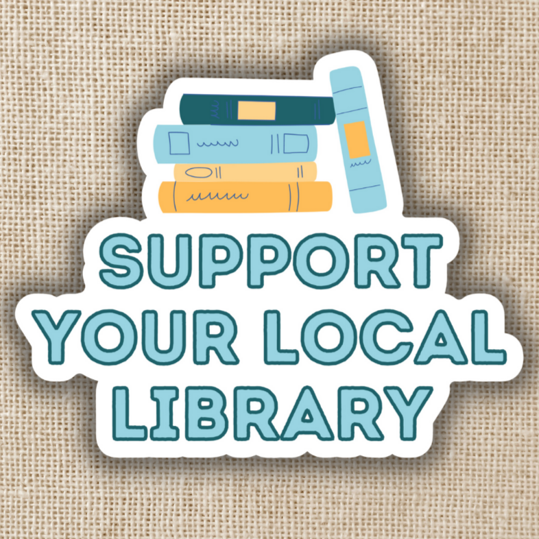 Support Your Local Library Sticker
