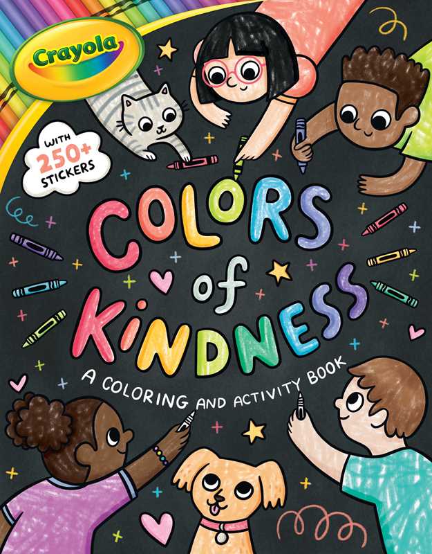 Crayola: Colors of Kindness: A Coloring & Activity Book with Over 250 Stickers