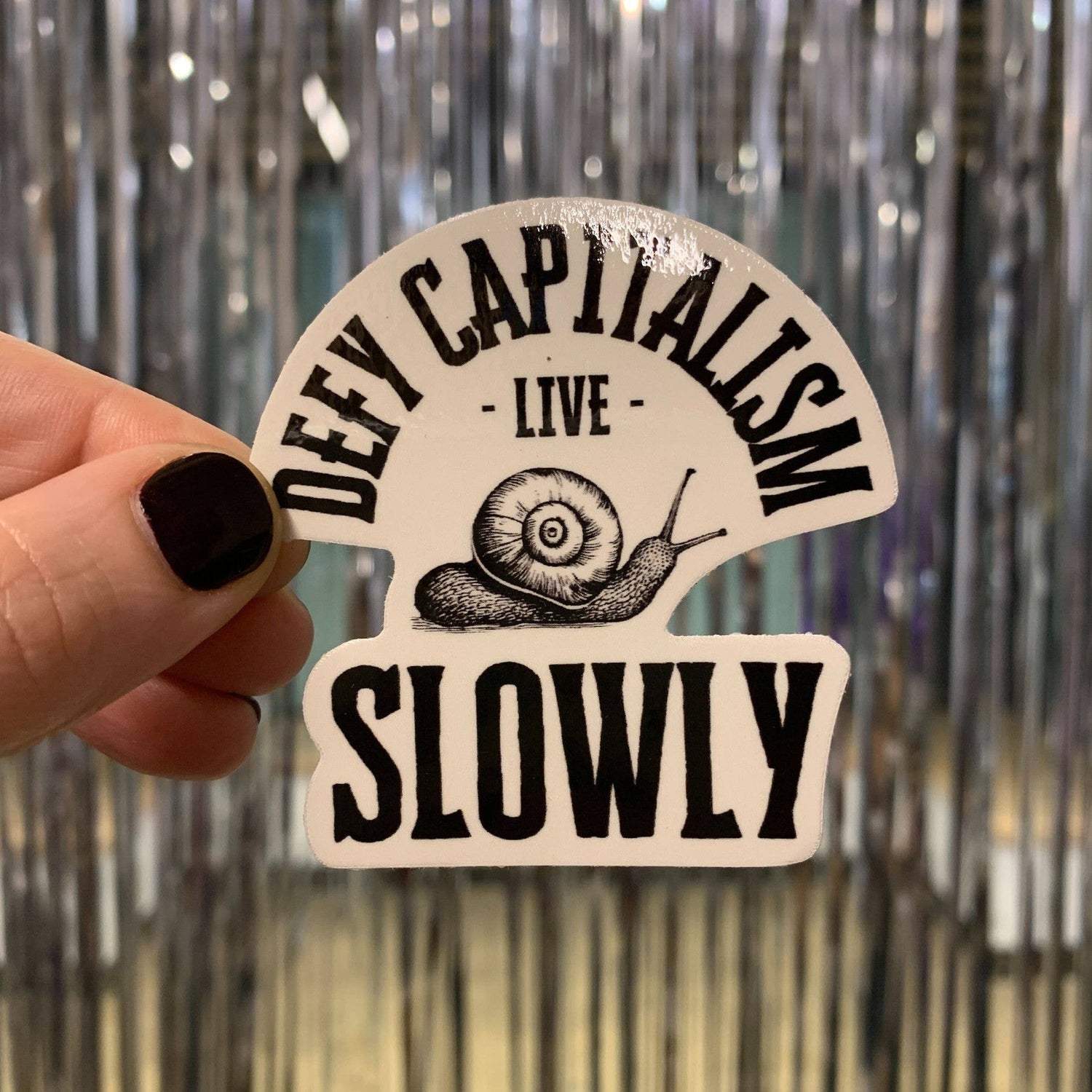 Defy Capitalism Live Slowly Snail Sticker | Vinyl Die Cut Decal: Carded