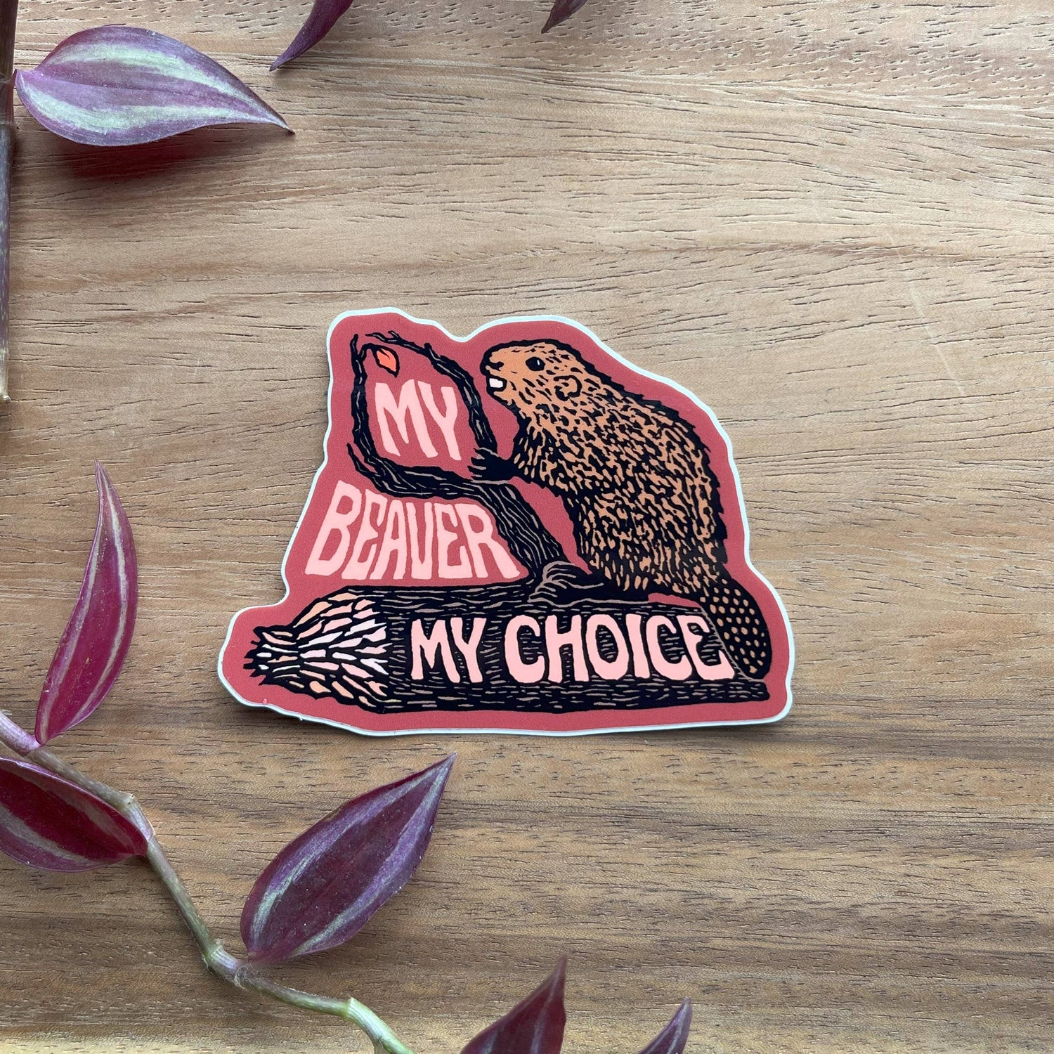 My Beaver My Choice Sticker