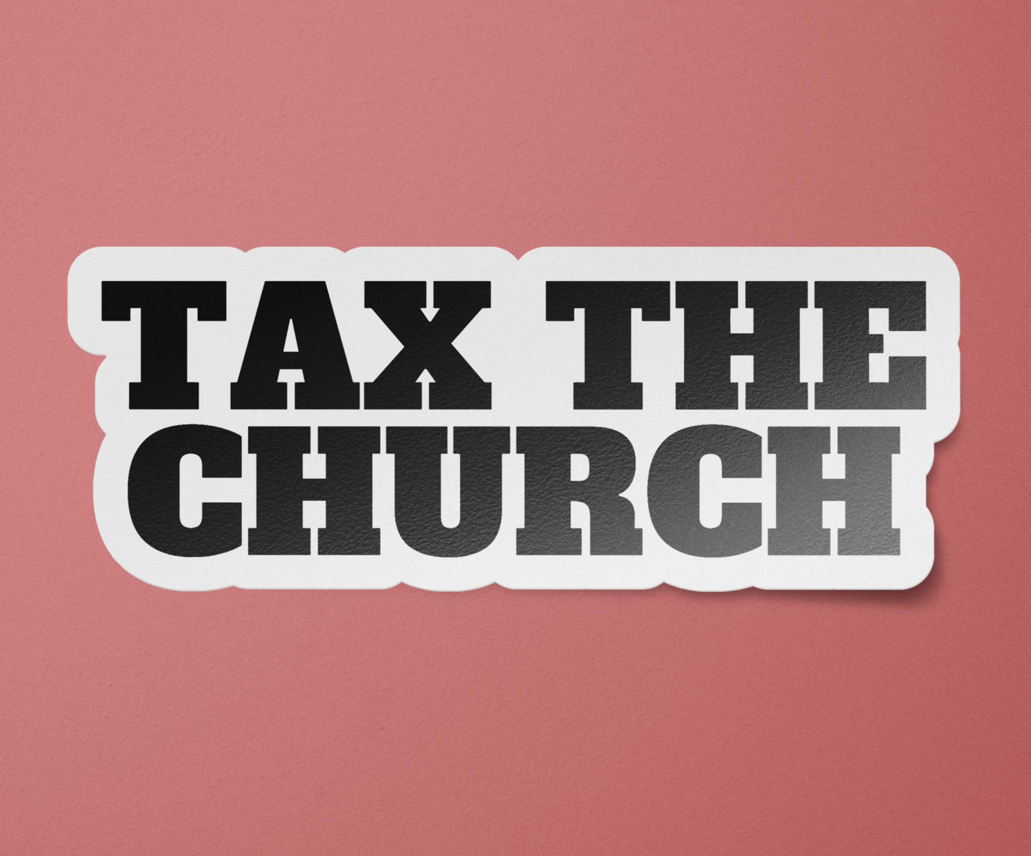 Tax the Church Bumper Sticker