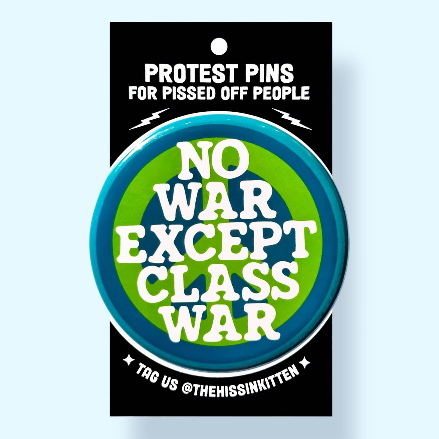 NO WAR EXCEPT CLASS WAR Pin