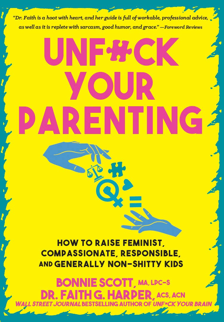Unfuck Your Parenting