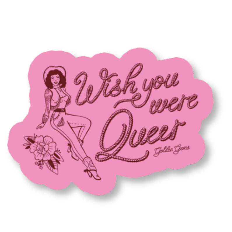 Wish You Were Queer Cowgirl Sticker