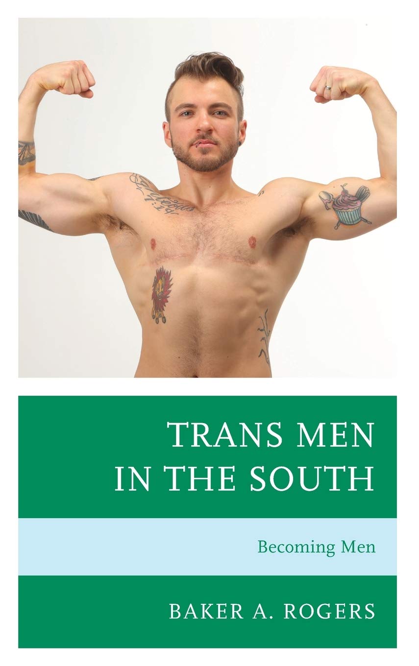Trans Men in the South: Becoming Men (Signed Copy)
