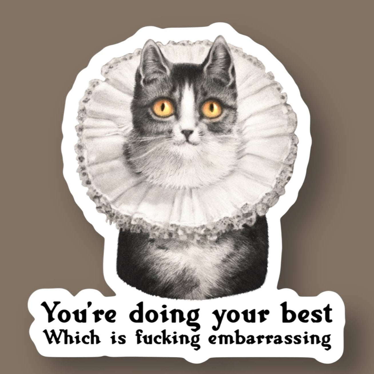 You’re Doing Your Best Snarky Cat Sticker