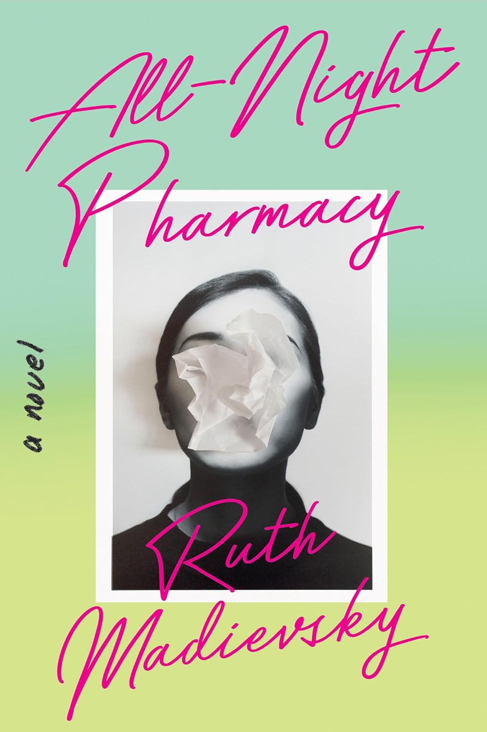 All-Night Pharmacy: A novel