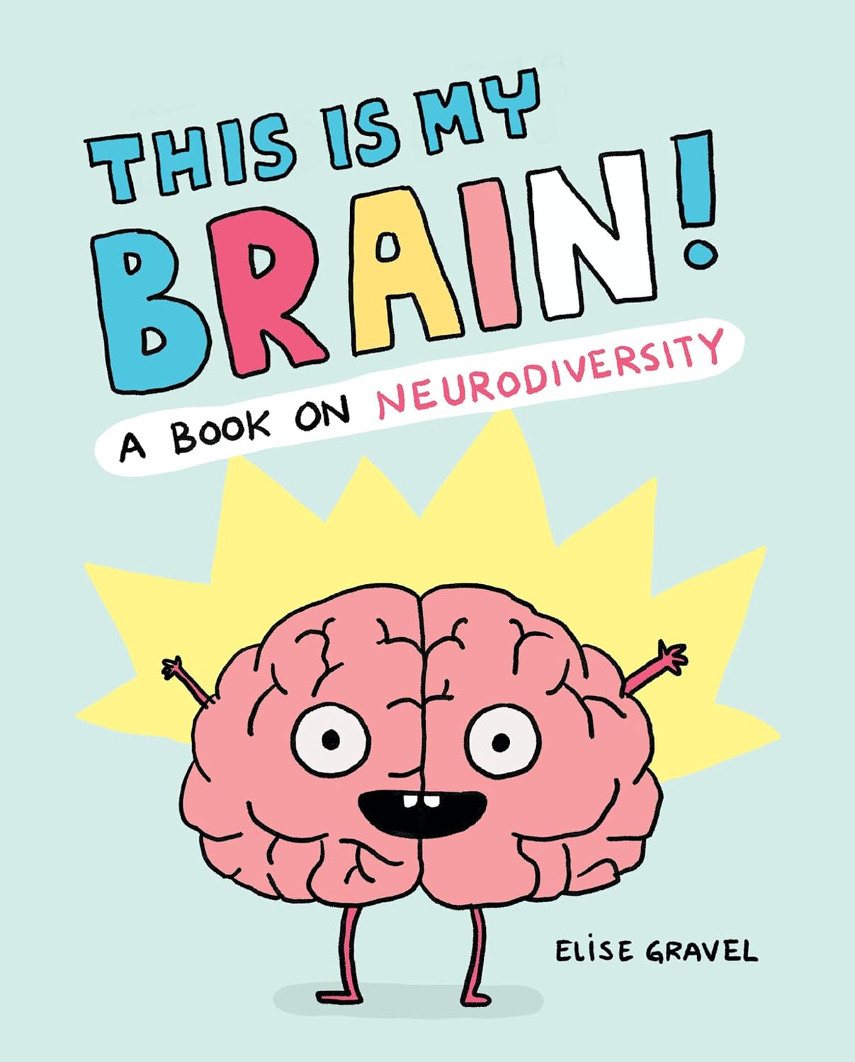 This is my Brain: A Book on Neurodiversity