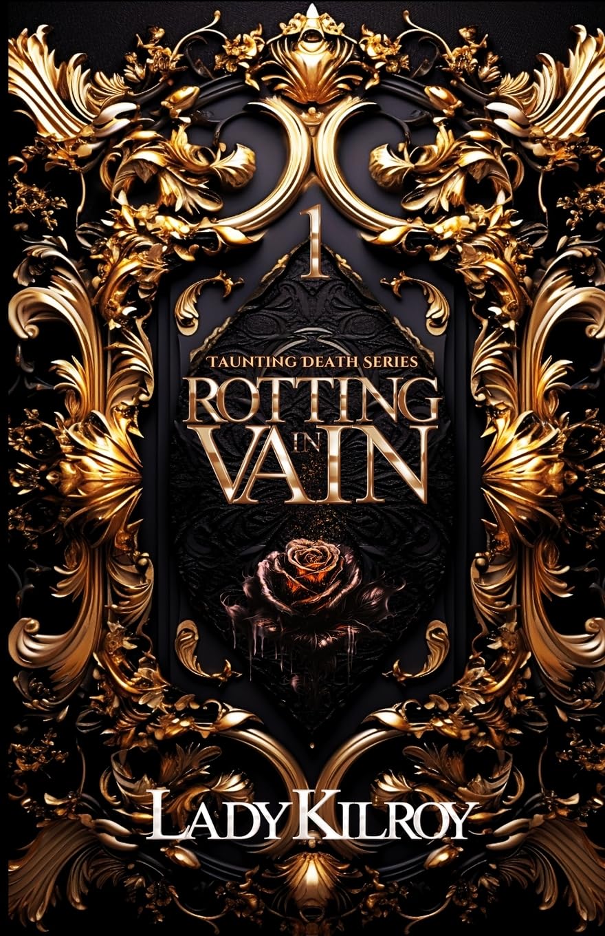 Rotting in Vain (Taunting Death Series)