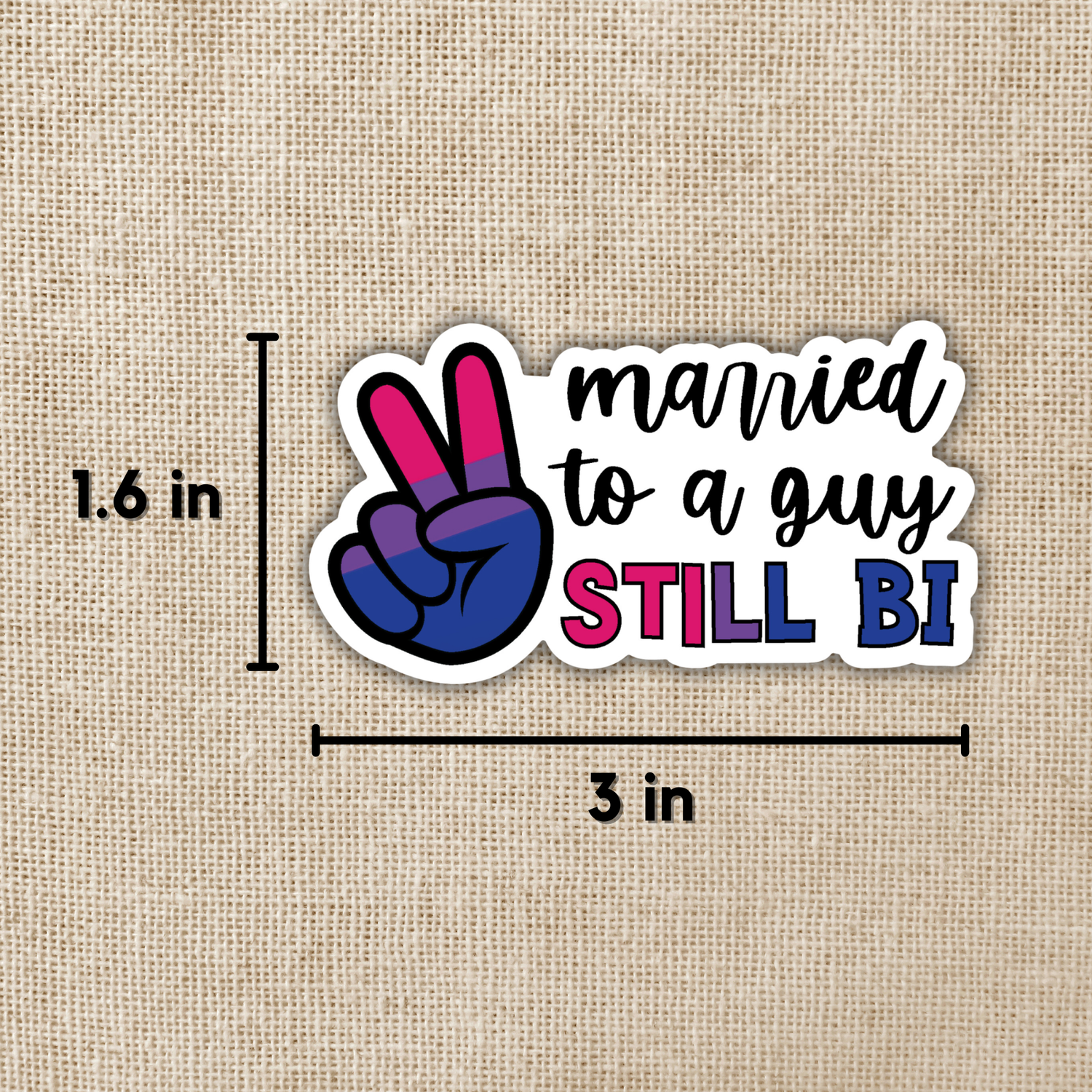 Married to a Guy, Still Bi Sticker
