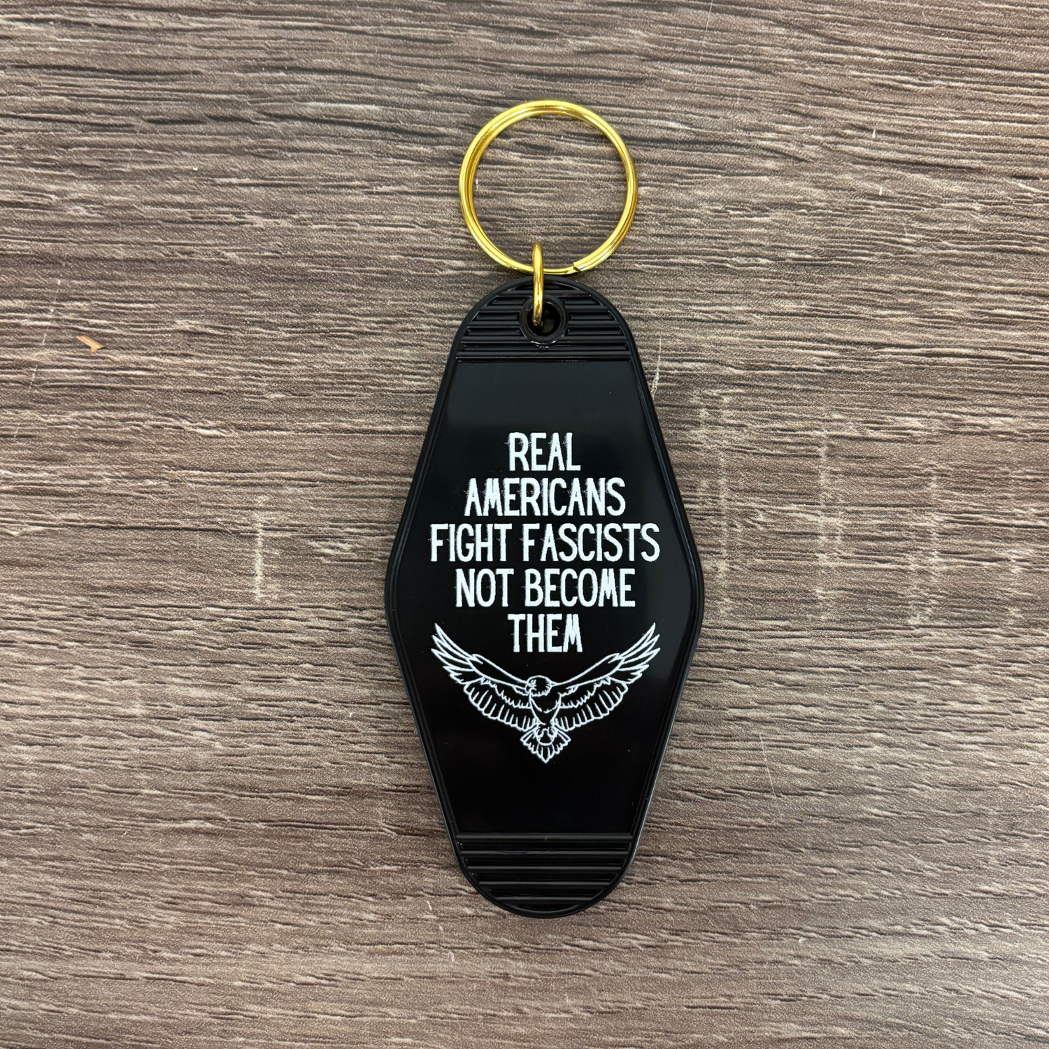 Real Americans Fight Fascists Not Become Them Keychain