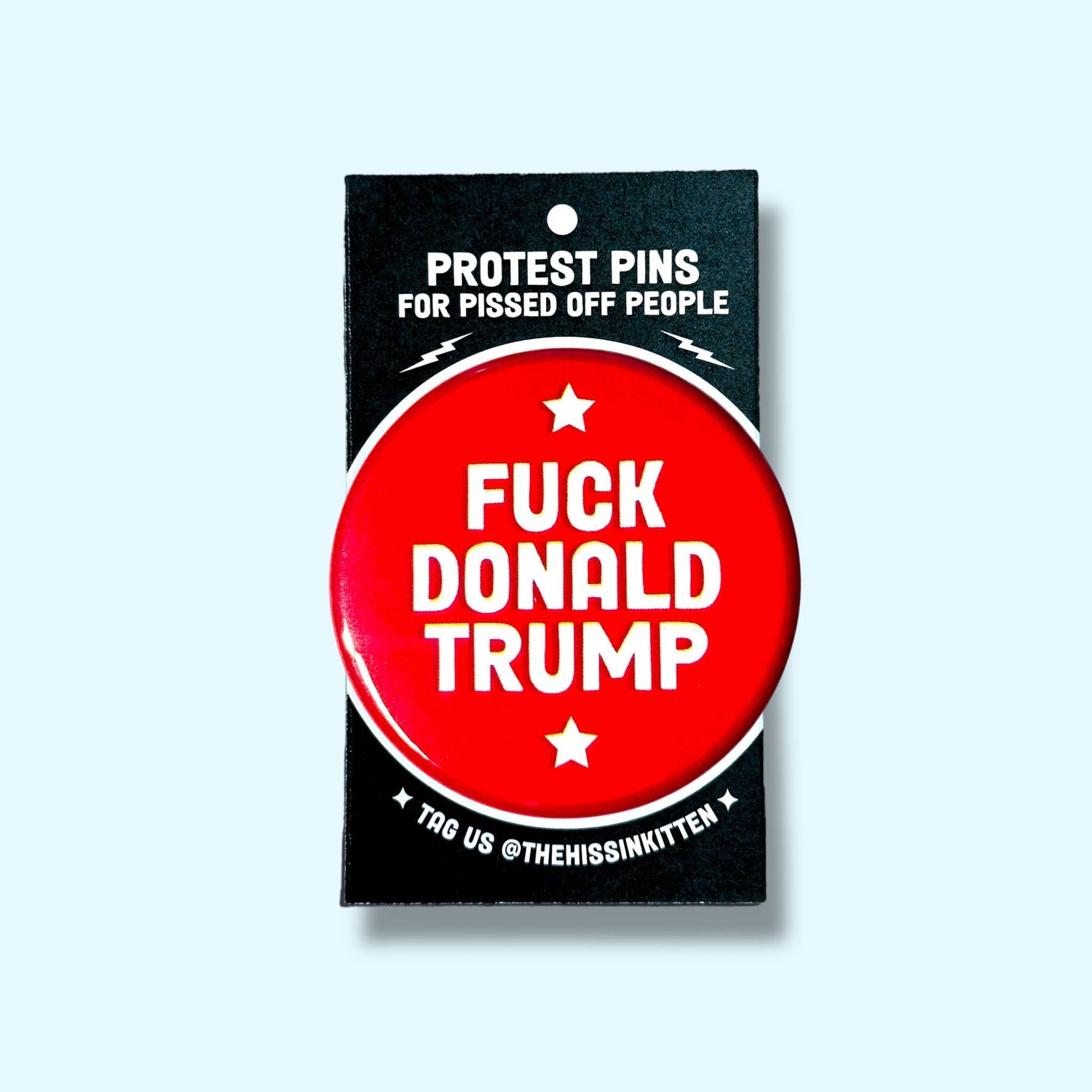 FUCK DONALD TRUMP Pin