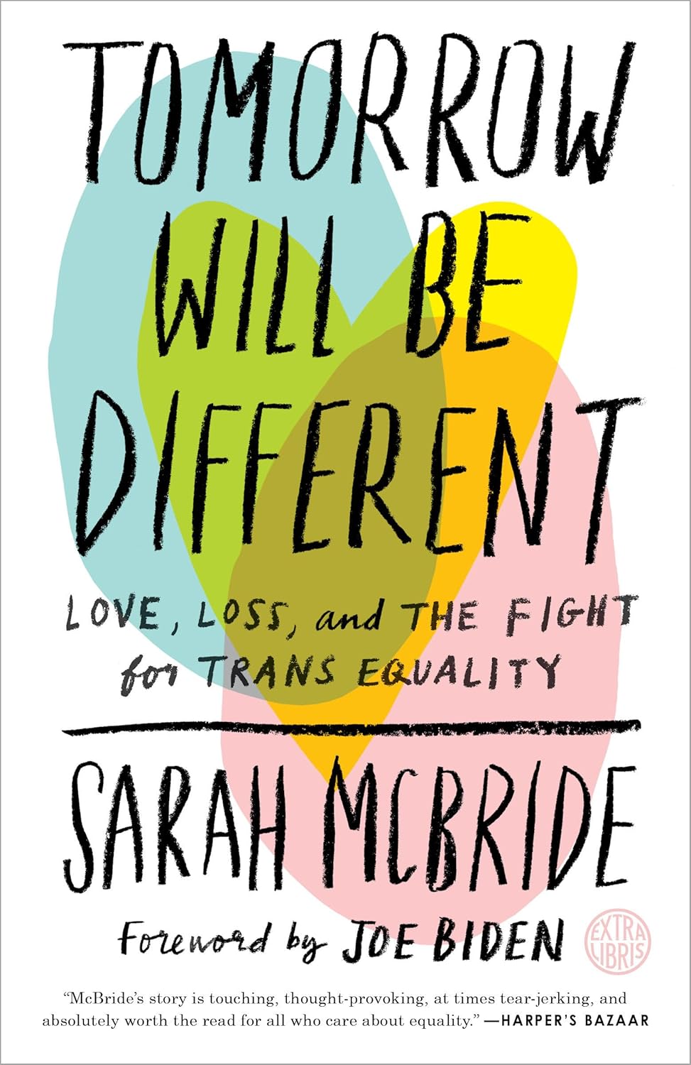 Tomorrow Will Be Different: Love, Loss, and the Fight for Trans Equality