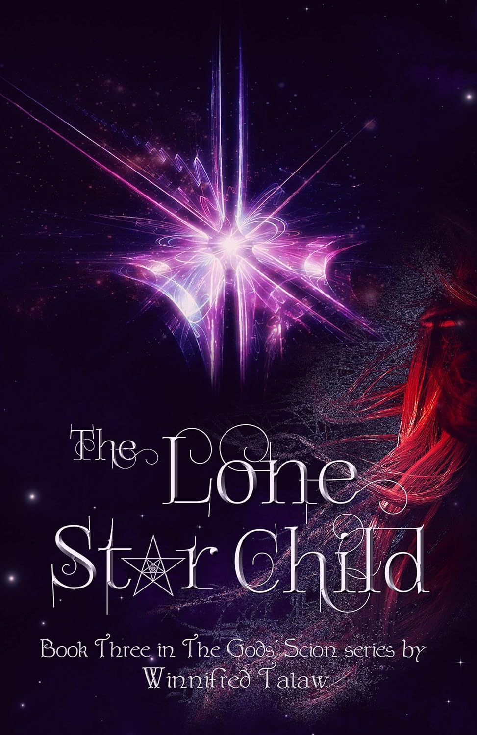 The Lone Star Child (The Gods' Scion)