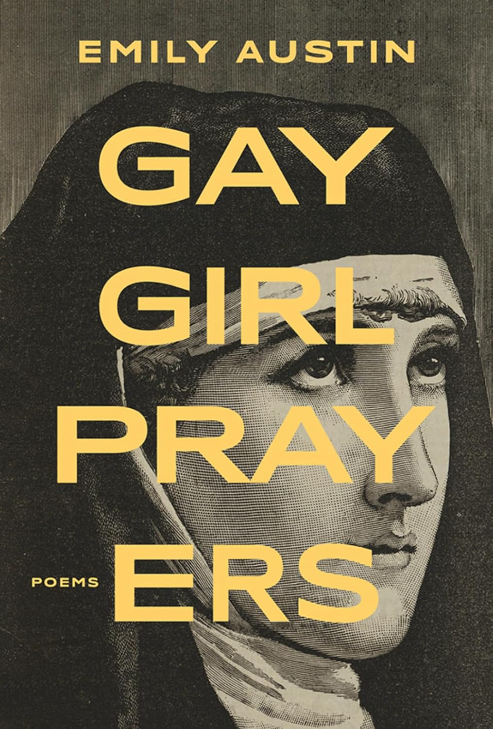 Gay Girl Prayers: Poems