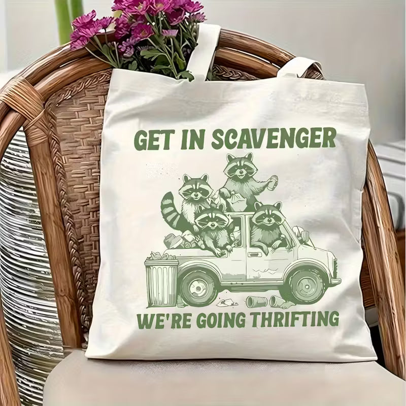 Get in Scavenger, We're Going Thrifting Tote Bag