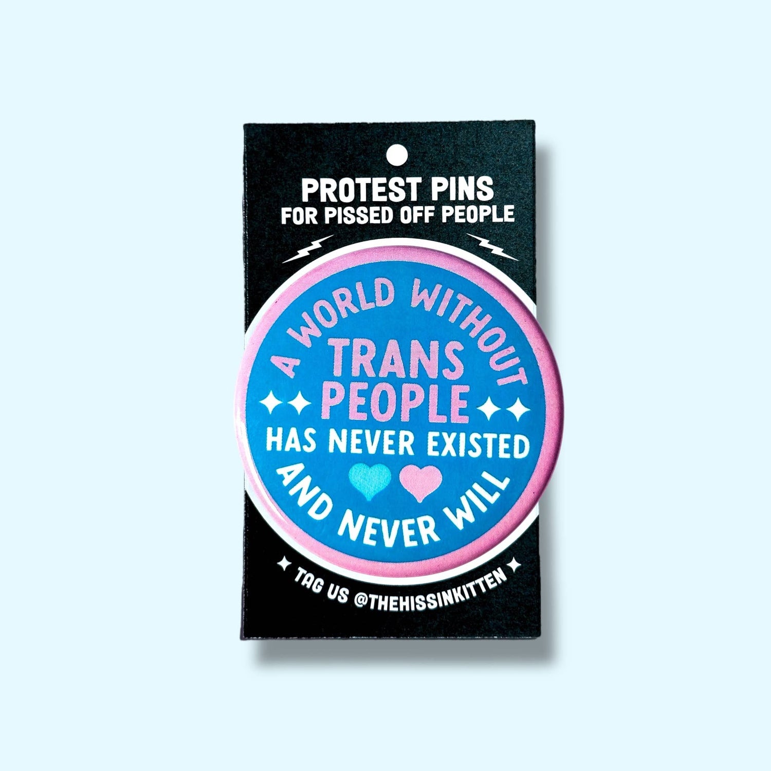 A World Without Trans People Pin