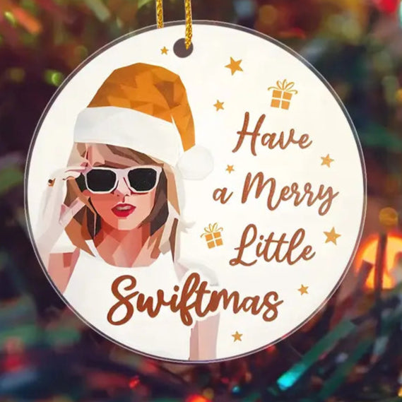 Have A Merry Little Swiftmas Ornament