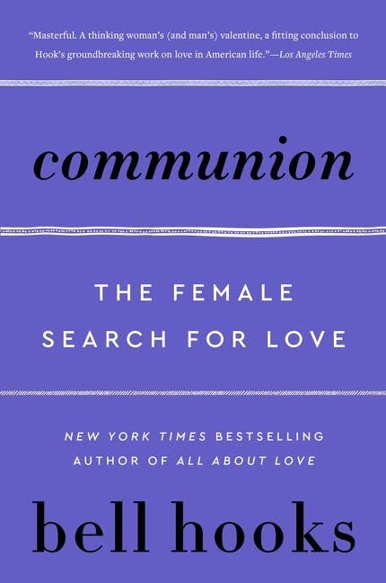 Communion: The Female Search for Love (Love Song to the Nation, 2)