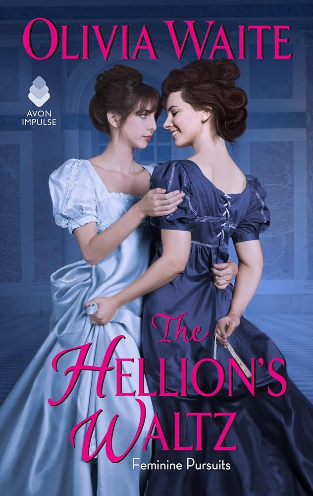 The Hellion's Waltz: Feminine Pursuits cover image