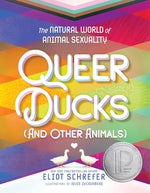 Queer Ducks (and Other Animals): The Natural World of Animal Sexuality cover image