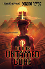 To Our Untamed Core cover image