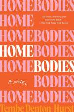 Homebodies: A Novel cover image